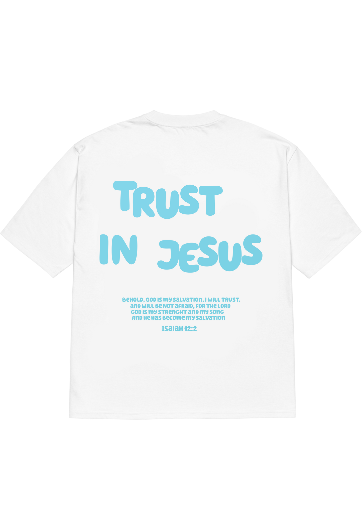 TRUST IN JESUS T-SHIRT
