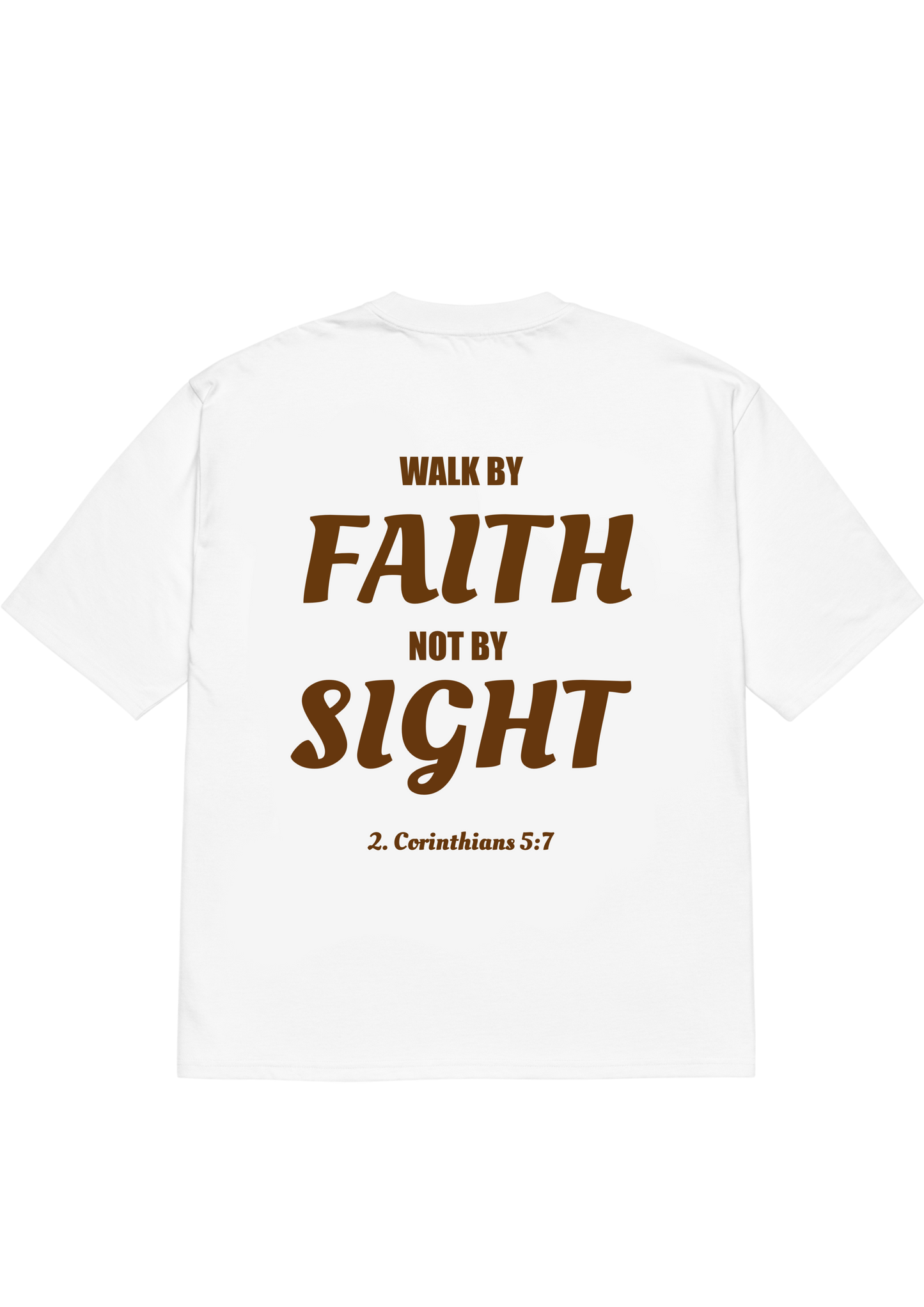 WALK BY FAITH T-SHIRT