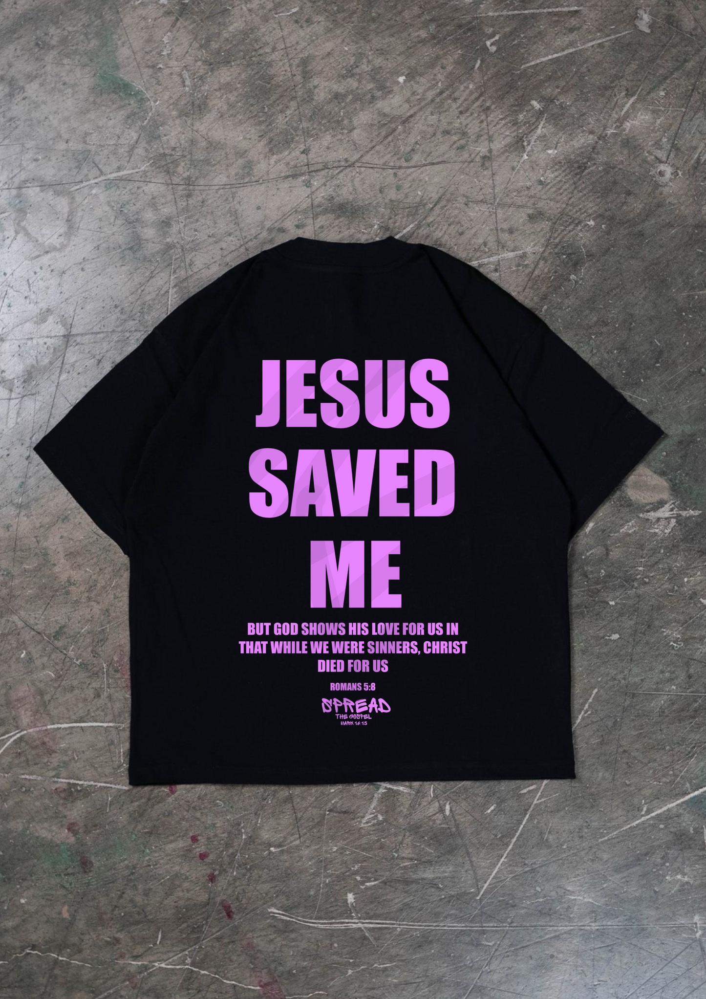 JESUS SAVED ME OVERSIZED SHIRT