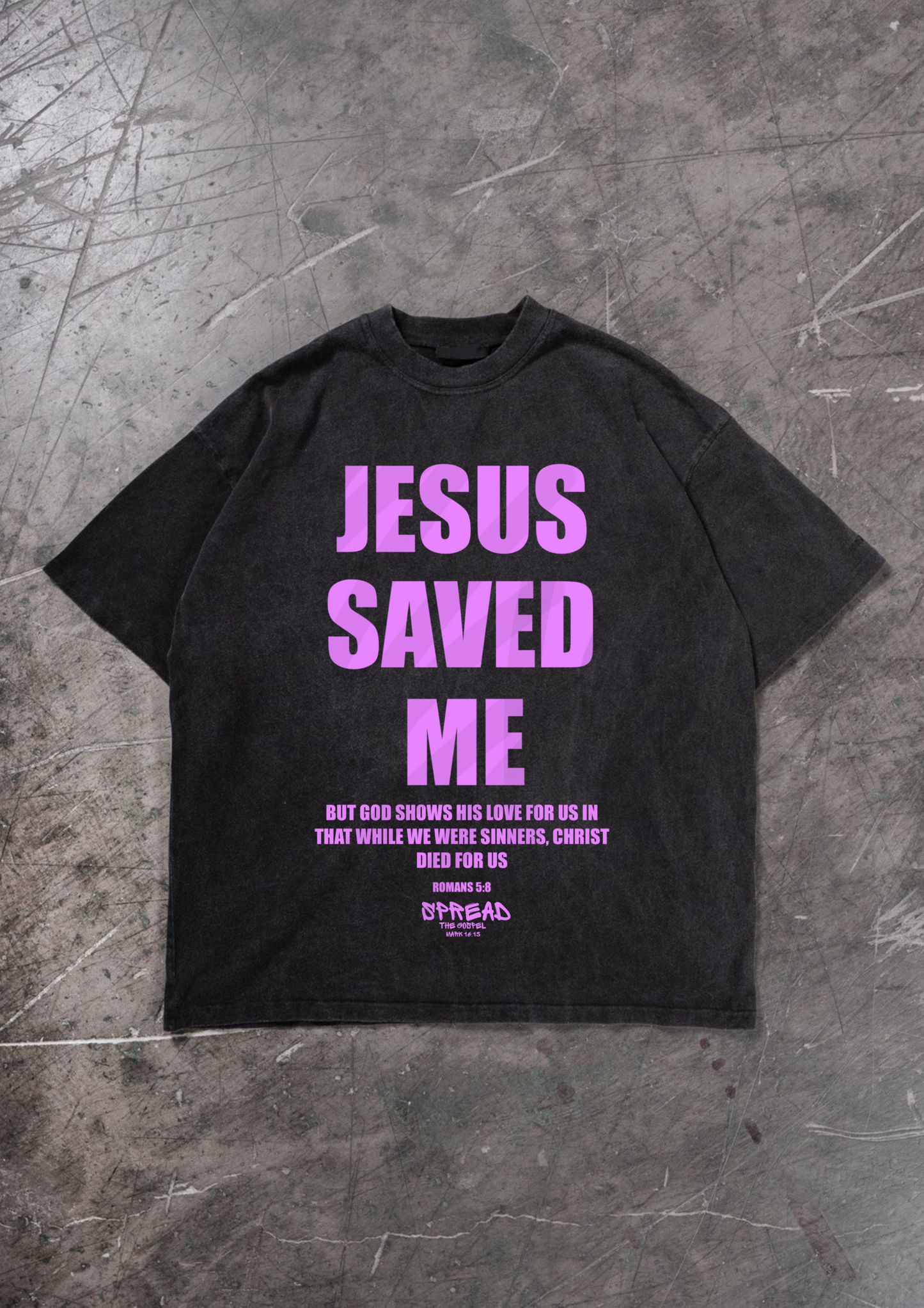 JESUS SAVED ME OVERSIZED SHIRT