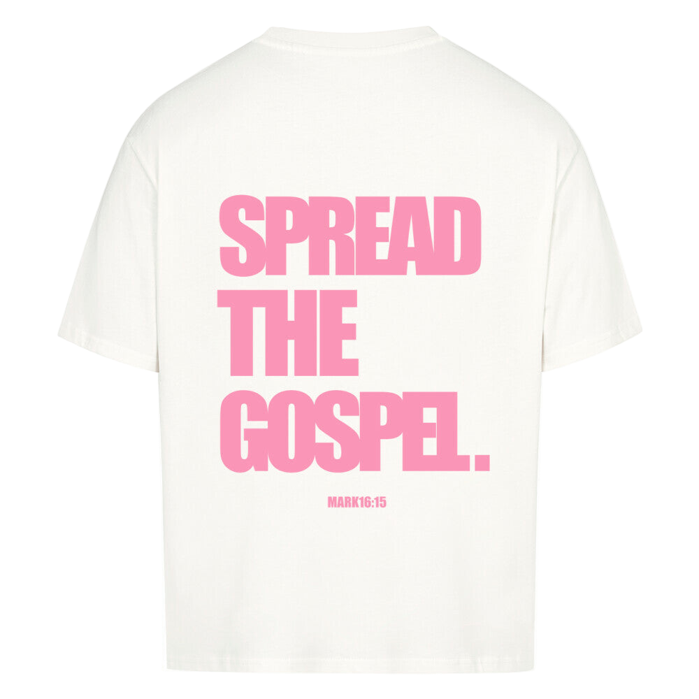 SPREAD THE GOSPEL OVERSIZED SHIRT (ROSA)