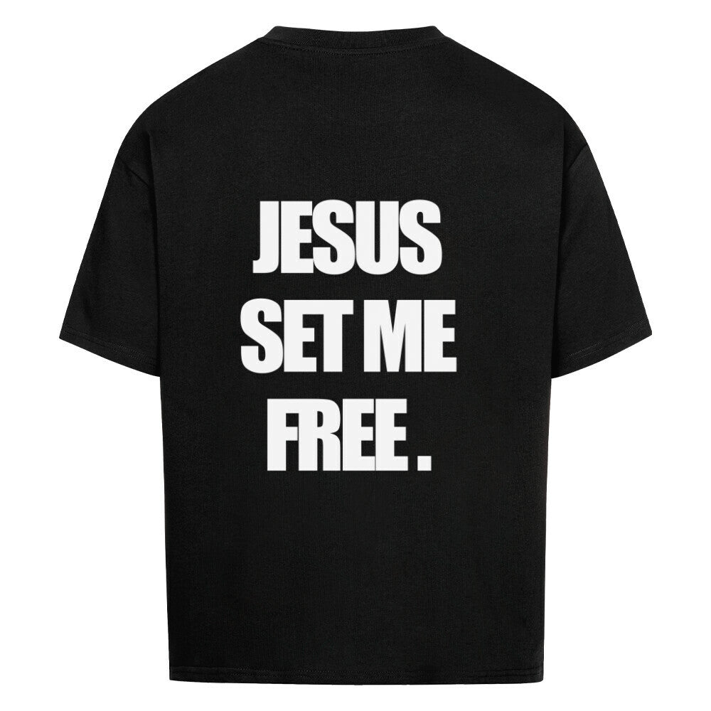 JESUS SET ME FREE OVERSIZED SHIRT