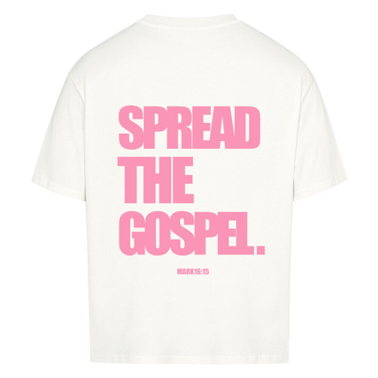 SPREAD THE GOSPEL OVERSIZED SHIRT (ROSA)
