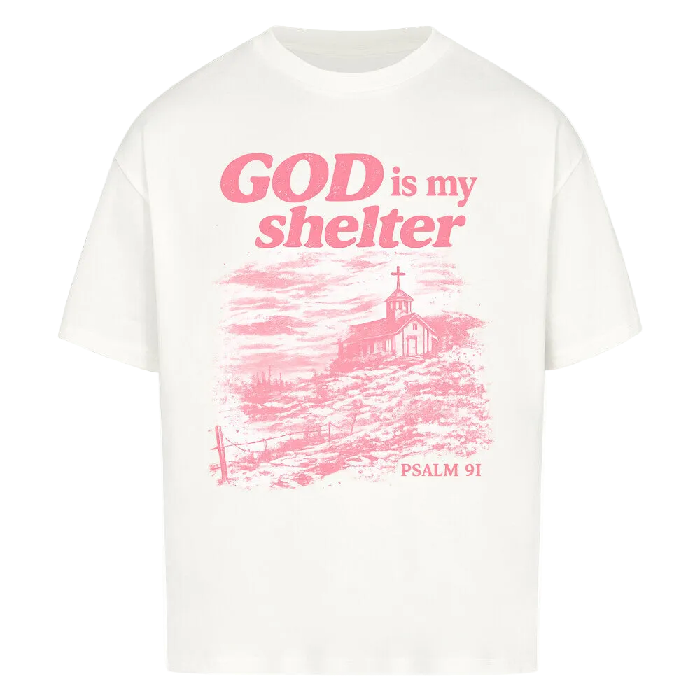 GOD IS MY SHELTER OVERSIZED SHIRT