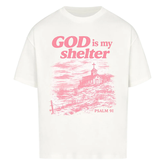 GOD IS MY SHELTER OVERSIZED SHIRT