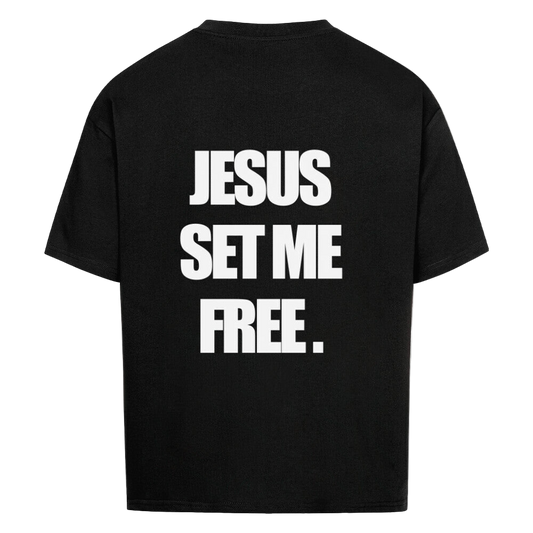 JESUS SET ME FREE OVERSIZED SHIRT